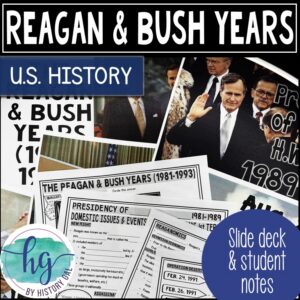 Reagan & Bush Years PowerPoint & Guided Notes | Modern US History